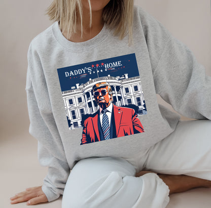 TRUMP Daddy's Home Sweatshirt