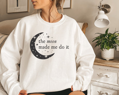 The Moon Made Me Do It Crewneck Sweatshirt