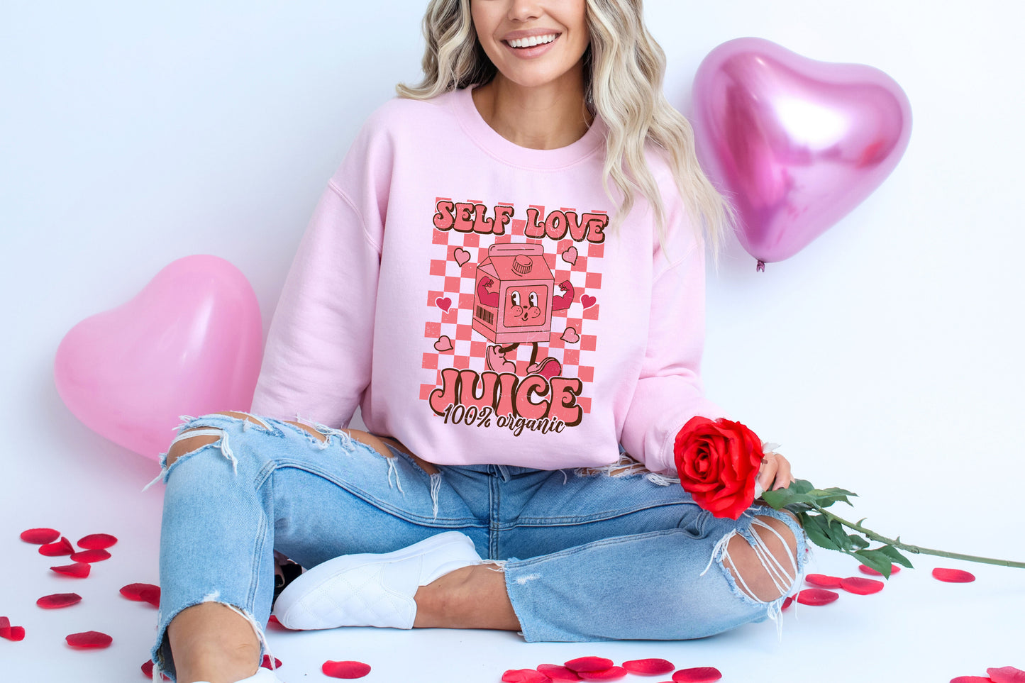 Valentine's Day Sweatshirt /  Self Love juice / positivity sweatshirt crewneck