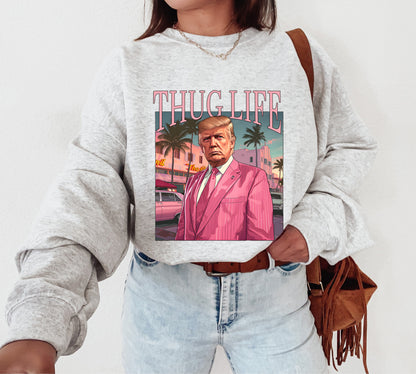 TRUMP Thug Life Crewneck sweatshirt